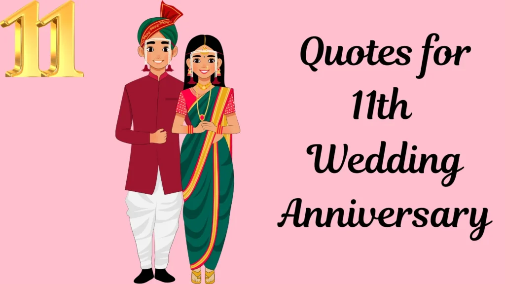 Quotes for 11th Wedding Anniversary