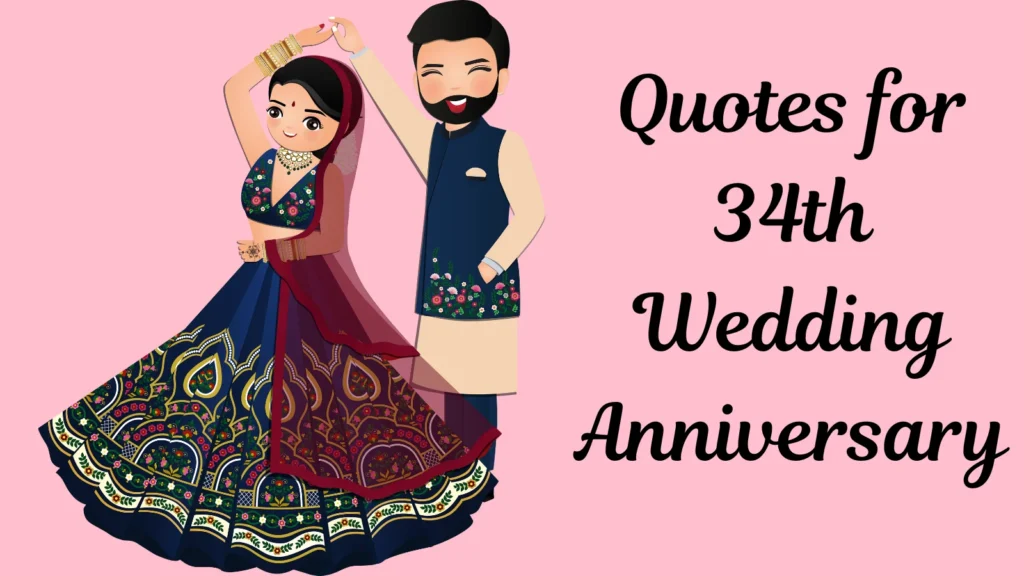 Quotes for 34th Wedding Anniversary