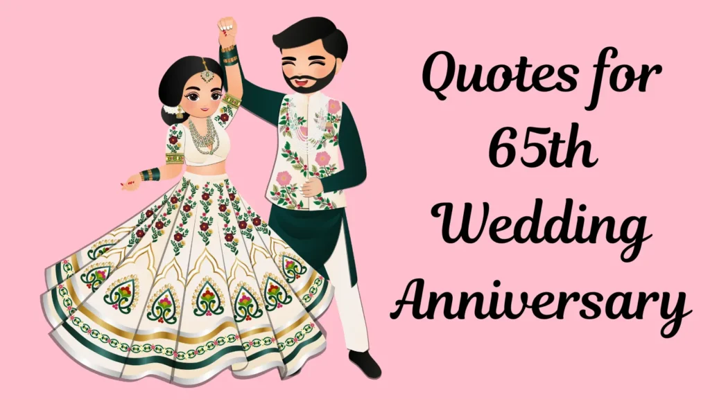 Quotes for 65th Wedding Anniversary