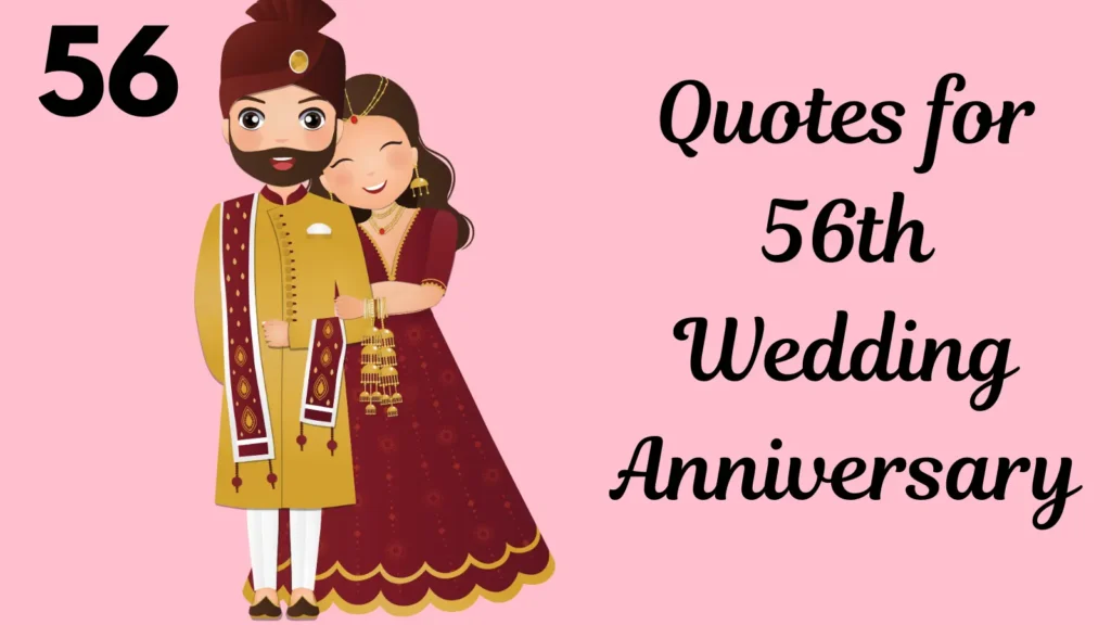 Quotes for 56th Wedding Anniversary