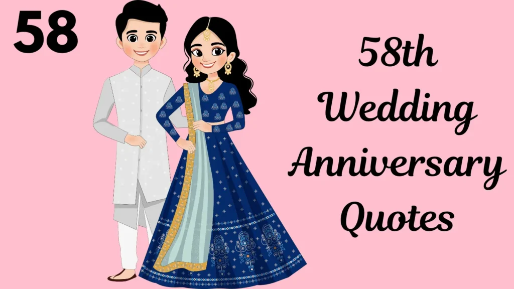 58th Wedding Anniversary Quotes