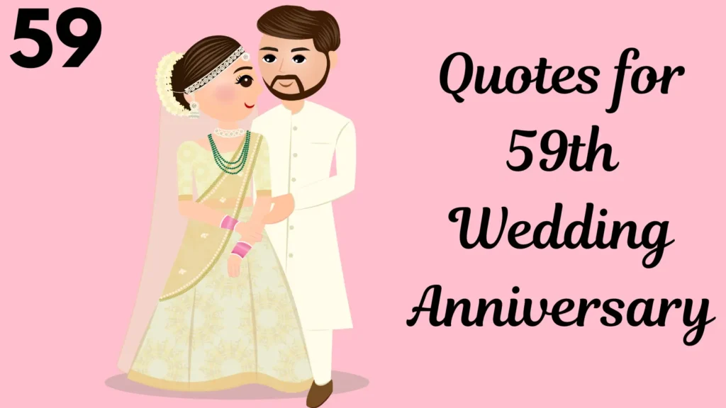 Quotes for 59th Wedding Anniversary