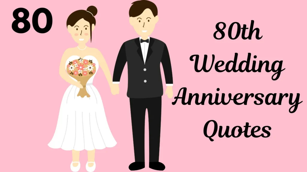 80th Wedding Anniversary Quotes